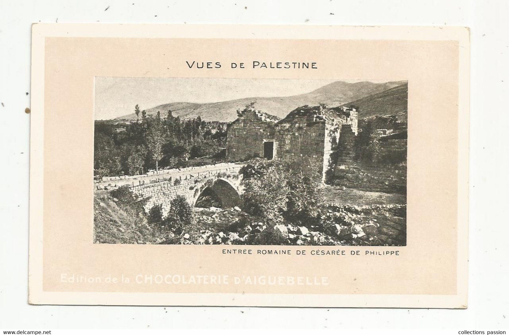 Cp, Vues De PALESTINE, Vierge , Ed. De La Chocolaterie D'AIGUEBELLE , Entrée Romaine De CESAREE DE PHILIPPE - Palestine