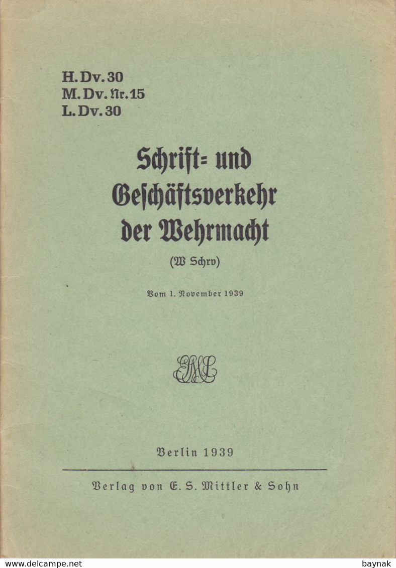 DEUTSCHLAND --  WW2  --  SCHRIFT UND GESCHAFTSVERKEHR DER WERMACHT  --  1939  --  39 PAGES - Deutsch