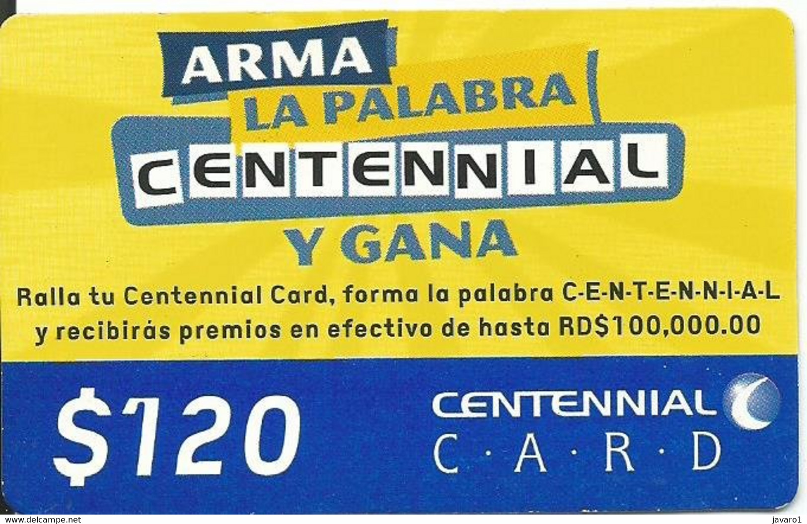 CENTENNIAL : DCE10 $50 CENTENNIAL ARMA LA PALABRA Y GANA USED - Dominicaanse Republiek