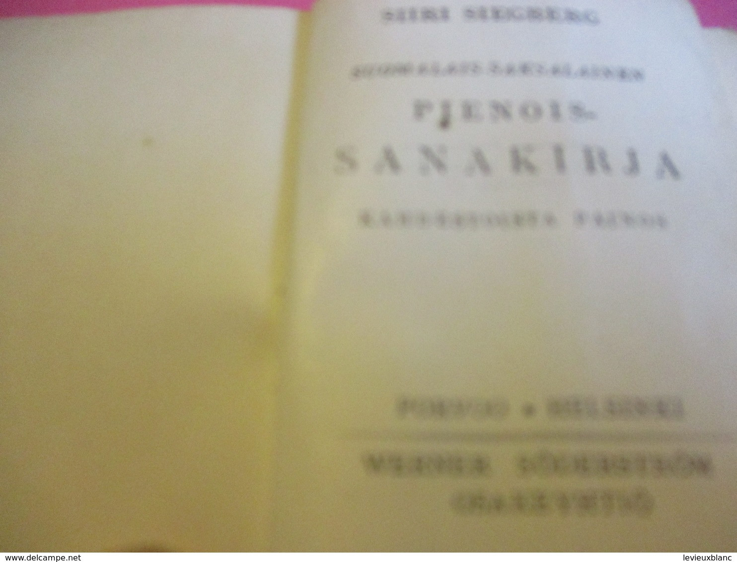 Petit Dictionnaire /Suomalais-Saksalainen/PIENOIS-SANAKIRJA/Finnisch-Deursches-Wörterbuch/Helsinki/ 1950    DIC8bis - Dizionari