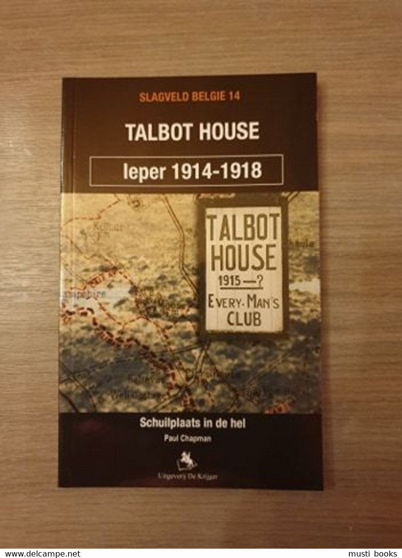 (1914-1918 POPERINGE) Talbot House. Schuilplaats In De Hel. - War 1914-18