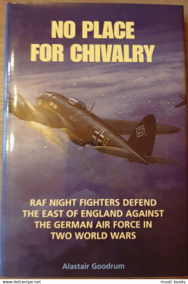 1940-1945 GUERRE AERIENNE No Place For Chivalry. RAF Night Fighters Defend The East Of England. - Guerra 1939-45