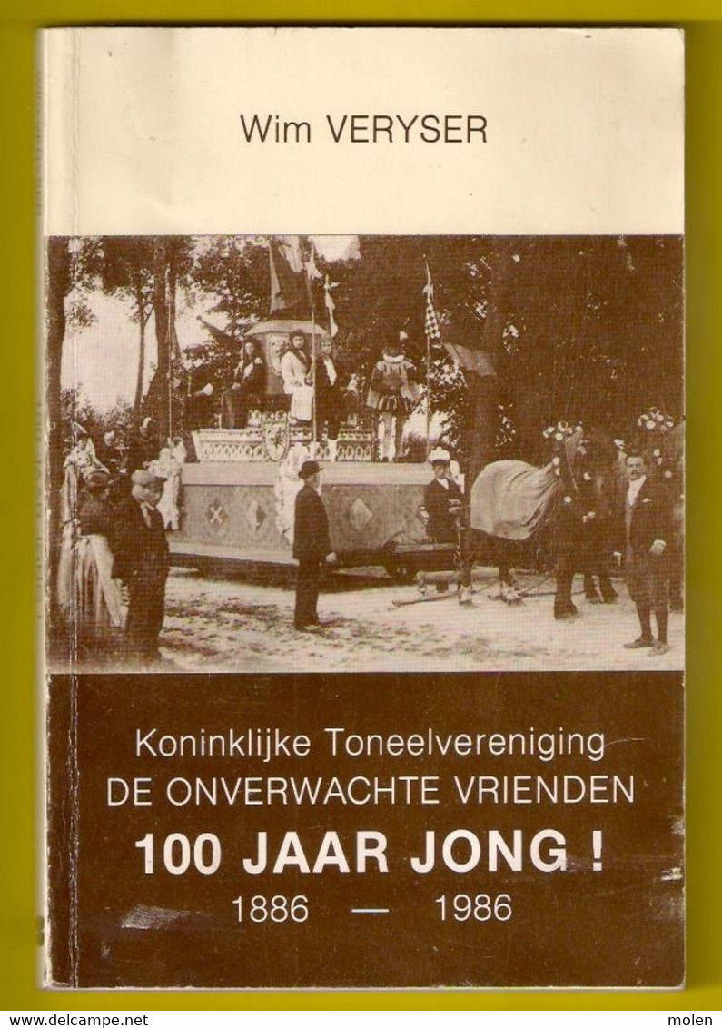 KONINKLIJKE TONEELVERENIGING DE ONVERWACHTE VRIENDEN 1886-1986 160pg MERKEM Houthulst Toneel Geschiedenis Heemkunde Z718 - Houthulst