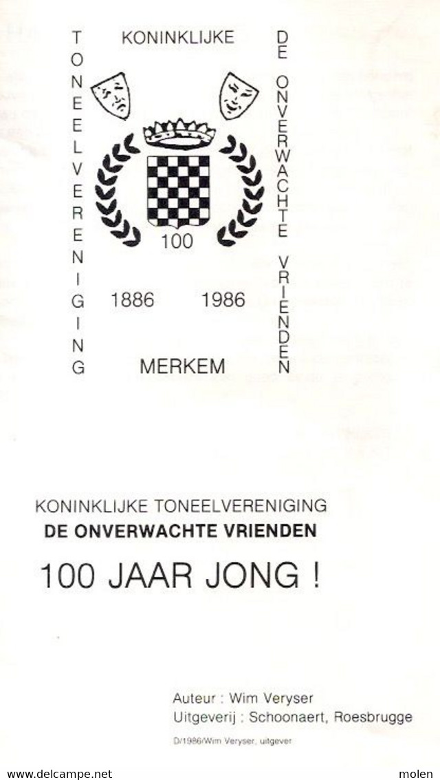 KONINKLIJKE TONEELVERENIGING DE ONVERWACHTE VRIENDEN 1886-1986 160pg MERKEM Houthulst Toneel Geschiedenis Heemkunde Z718 - Houthulst