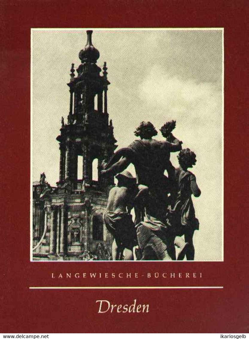 DRESDEN Sachsen Kunstführer 1964 " Die Bauwerke " Langewiesche-Bücherei Königstein Reiseziele F.Kunstfreunde - Arte