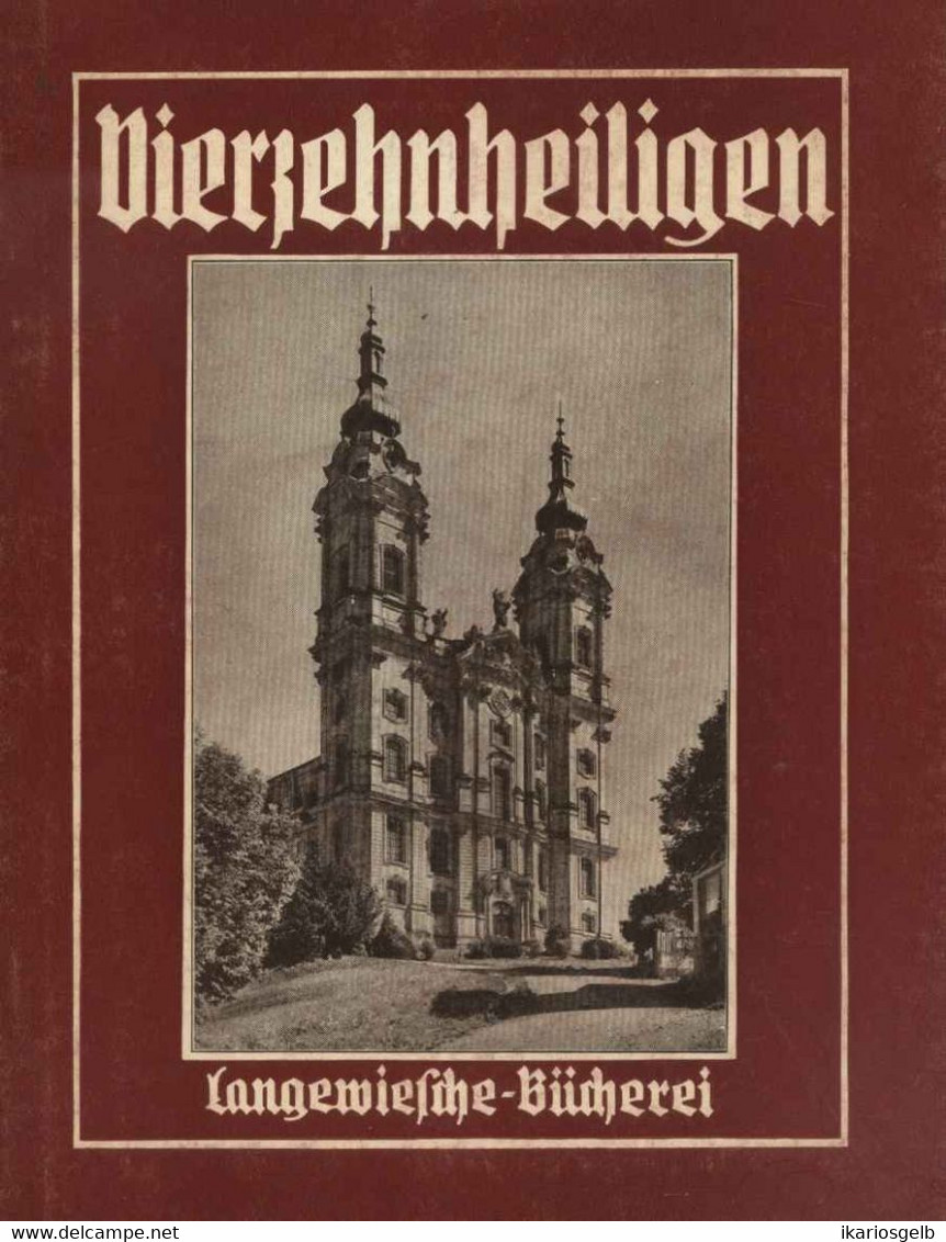 STAFFELSTEIN Kunstführer 1952 " Vierzehnheiligen " Langewiesche-Bücherei Königstein Reiseziele F.Kunstfreunde - Art