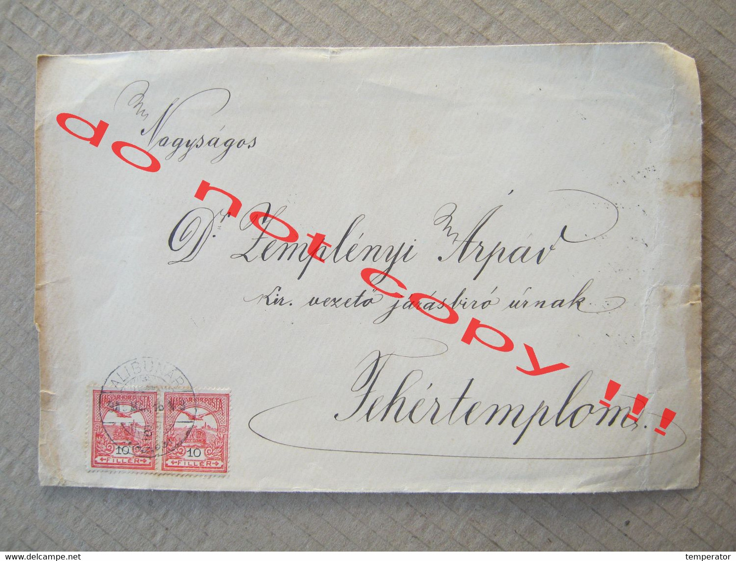 Envelope - Banat: From Alibunar To Fehertemplom ( Bela Crkva ), 1915. - Banat-Bacska