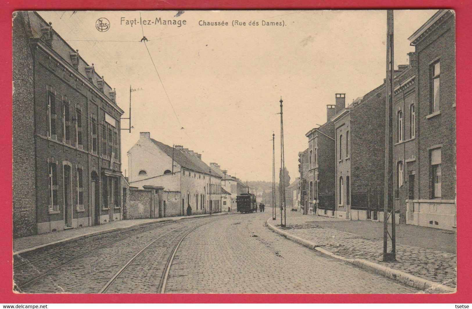 Fayt-lez-Manage - Chaussée Où Rue Des Dames - TRAM -1921 ( Voir Verso ) - Manage