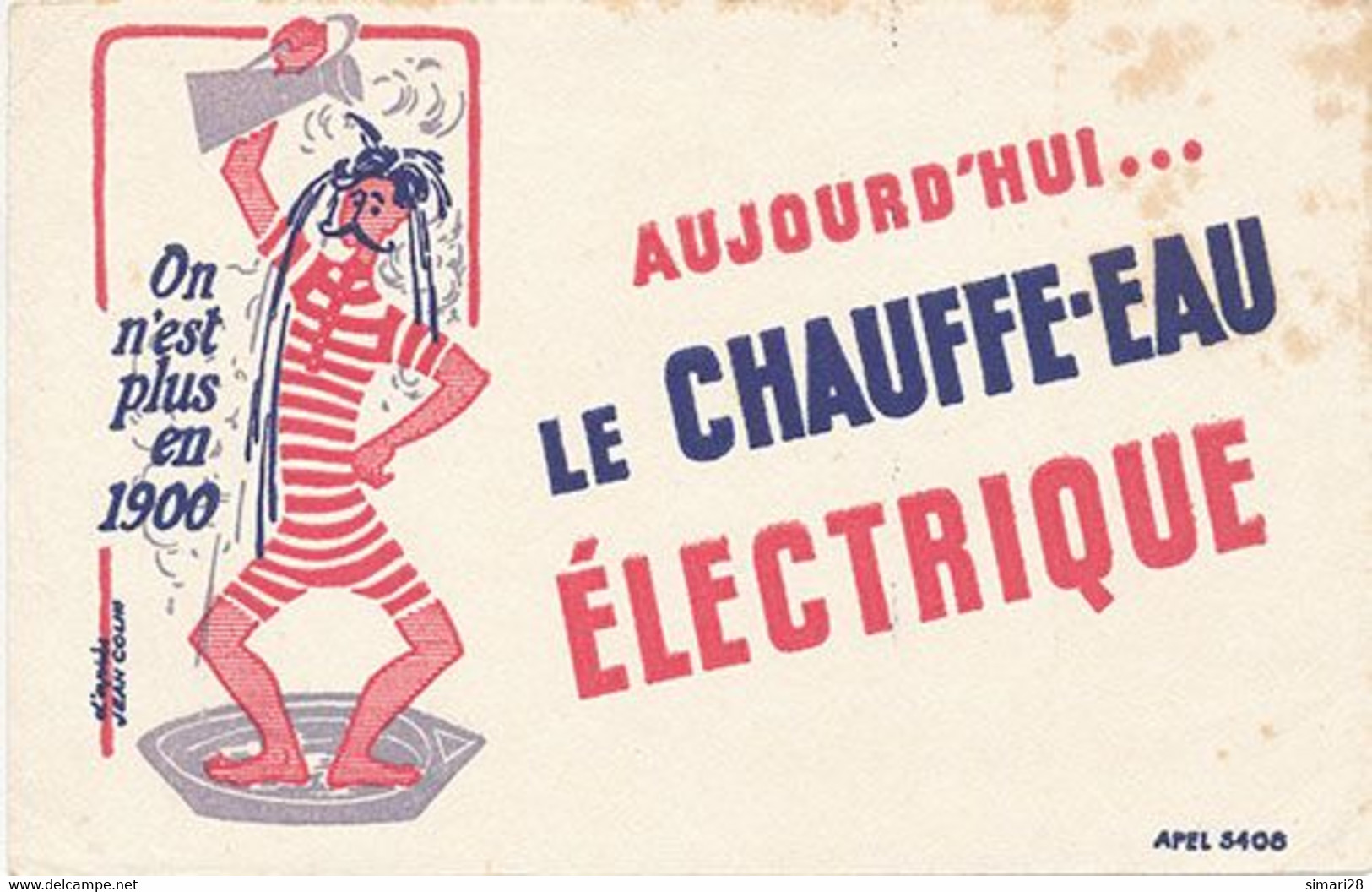 BUVARD - AUJOURD'HUI LE CHAUFFE EAU ELECTRIQUE (DESSIN D'APRES JEAN COLIN) - Electricité & Gaz