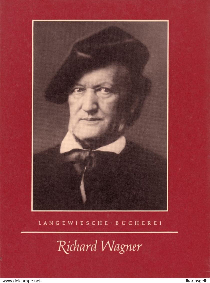 Musik Komponisten 1961 " Richard Wagner " Langewiesche-Bücherei Königstein Lebensbilder F. Musikfreunde - Musique