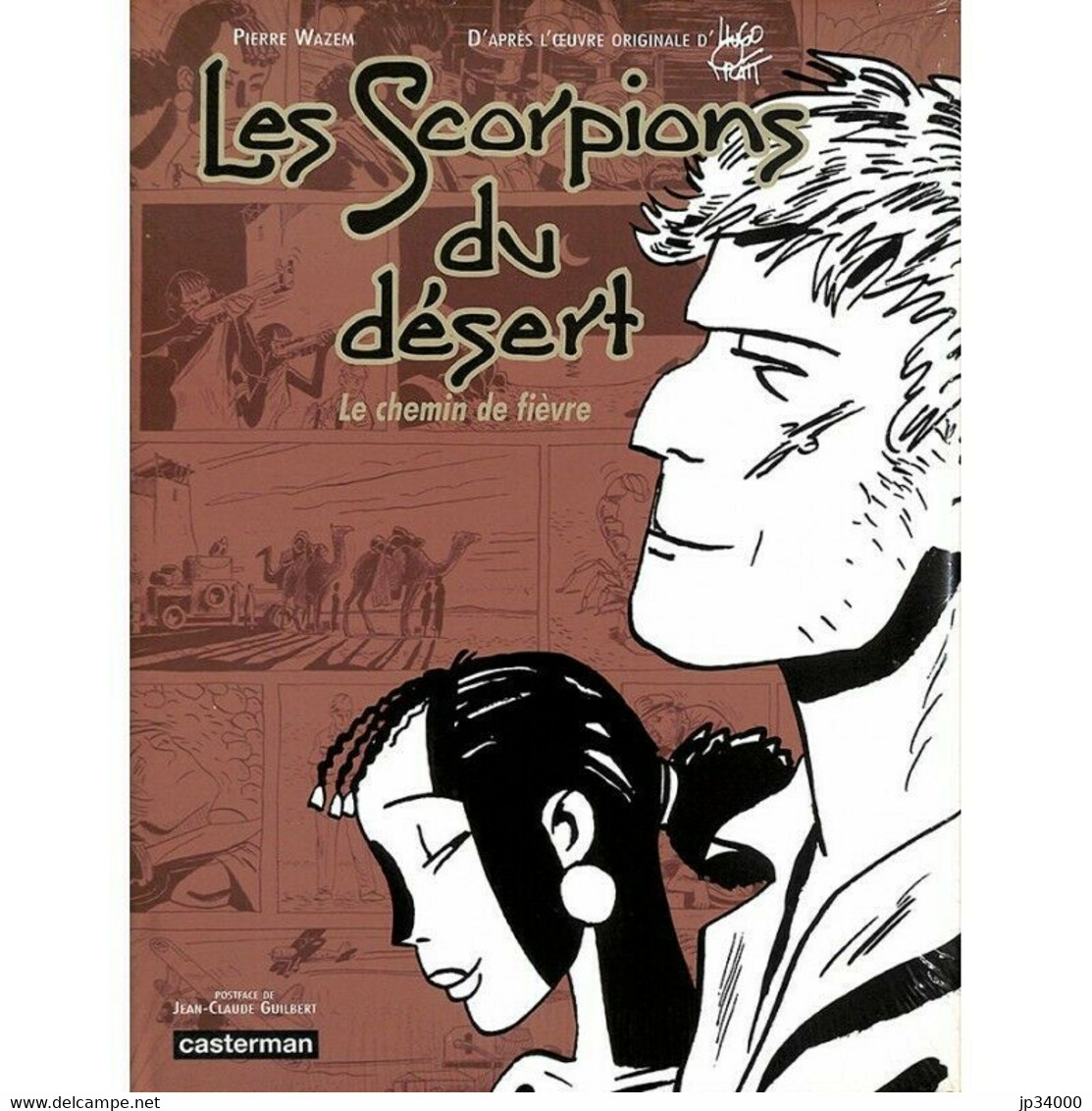 SCORPIONS DU DESERT Le Chemin De Fièvre - Version Couleur (Wazem) (NEUF) - Pratt