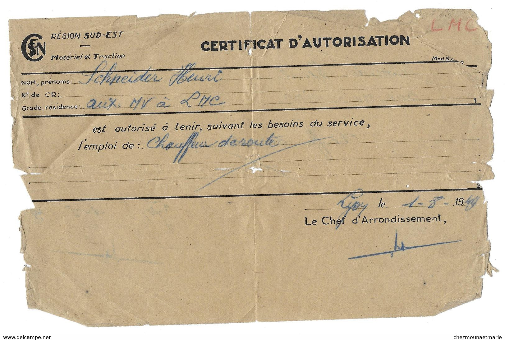 1949 LYON - CERTIFICAT D AUTORISATION CHAUFFEUR DE ROUTE - REGION SUD EST MATERIEL ET TRACTION - SCHNEIDER HENRI - Autres & Non Classés