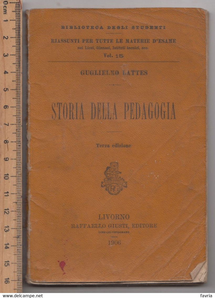 Storia Della Pedagogia 1906  # Guglielmo Lattes #  Livorno , Raffaello Giusti  Editore - 78  Pagine - Libri Antichi