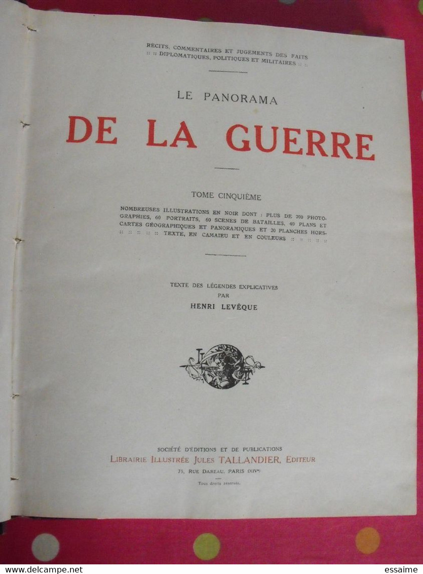 Le Panorama De La Guerre. 1914-1917. Tome V. Henri Levêque. Tallandier 1917. Très Illustré - Oorlog 1914-18