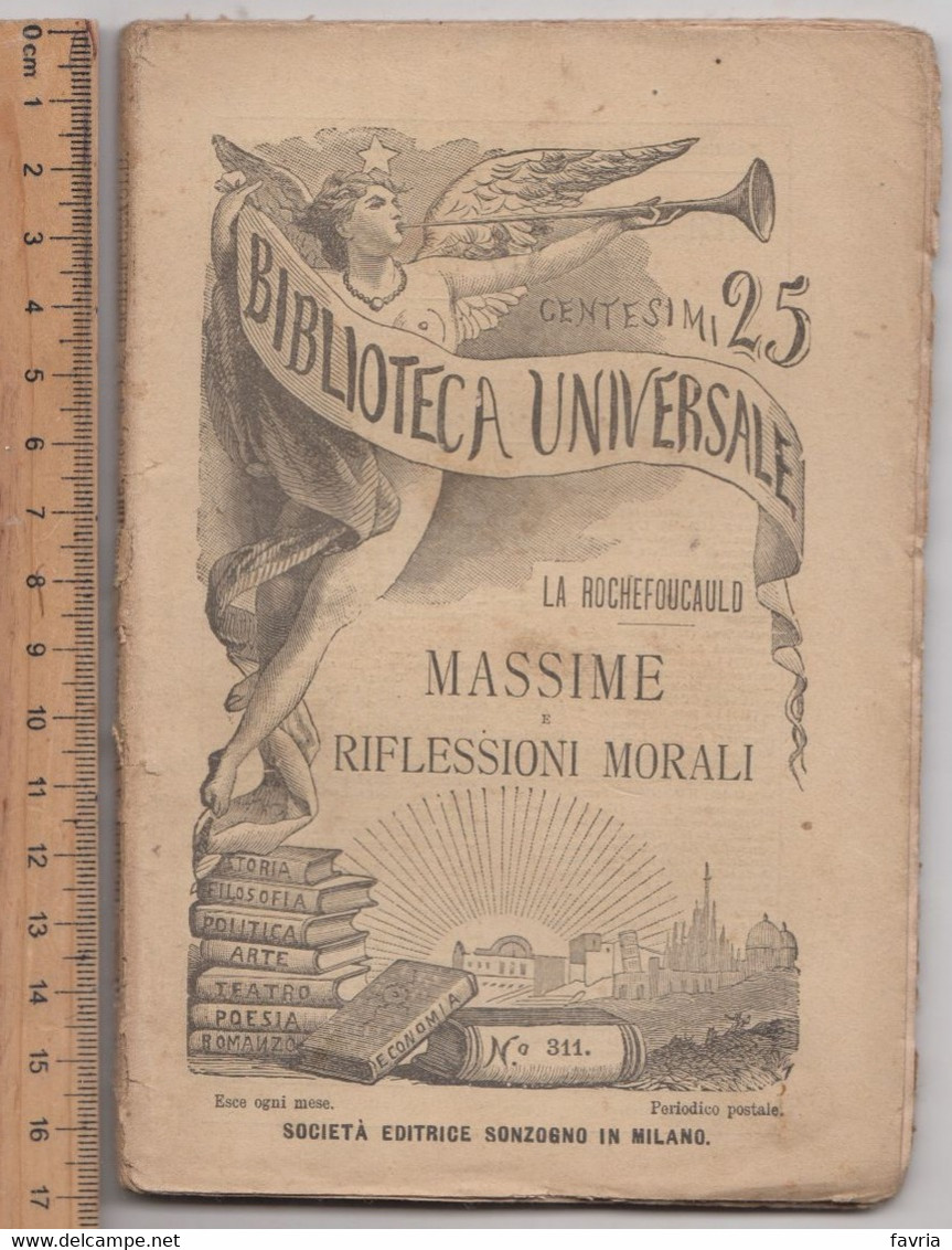 Massime E Riflessioni Morali -20-06-1903  # La Rochefoucauld  # Biblioteca Universale, S. Editrice Sonzogno -96  Pagine - Libri Antichi