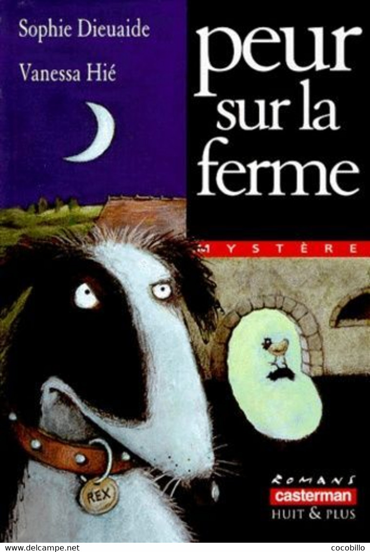 Peur Sur La Ferme De Sophie Dieuaide - Casterman N° 101 - 1999 - Casterman