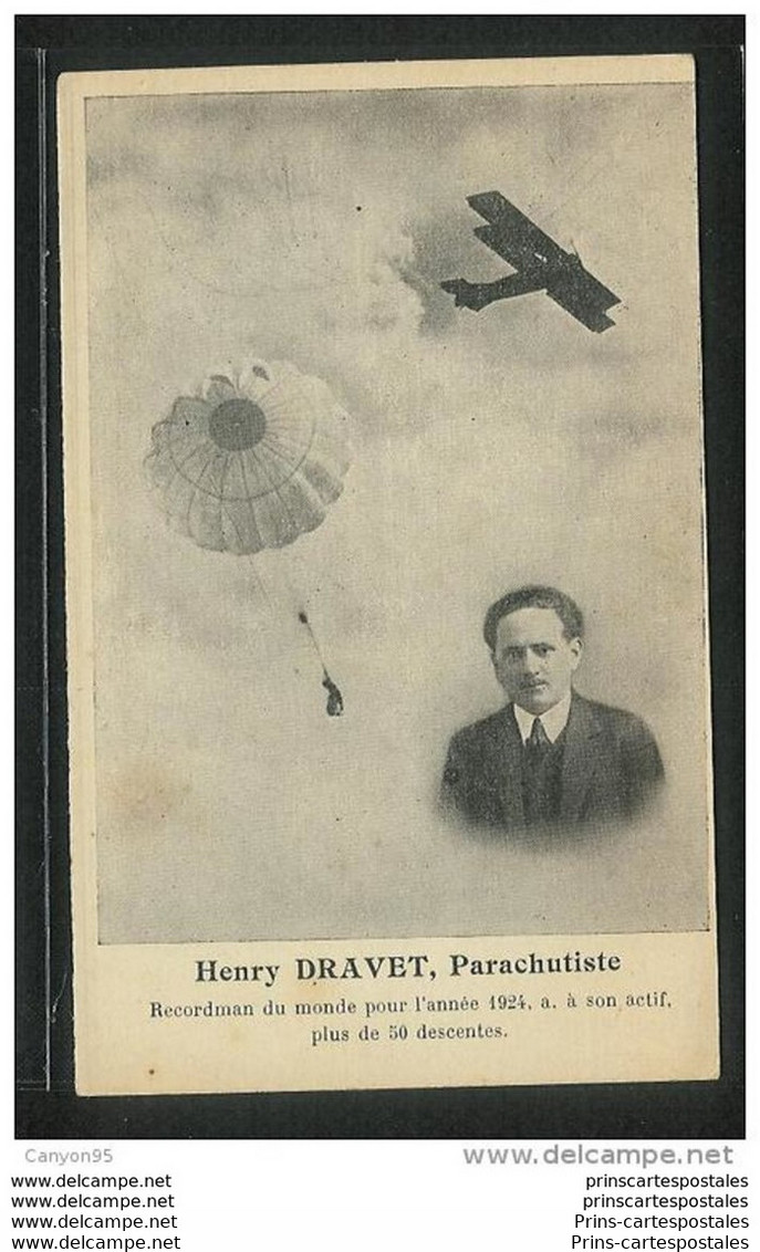 CPA Henry Dravet Parachutiste Recordman Du Monde Pour L'année 1924 A à Son Actif Plus De 50 Descentes - Parachutting