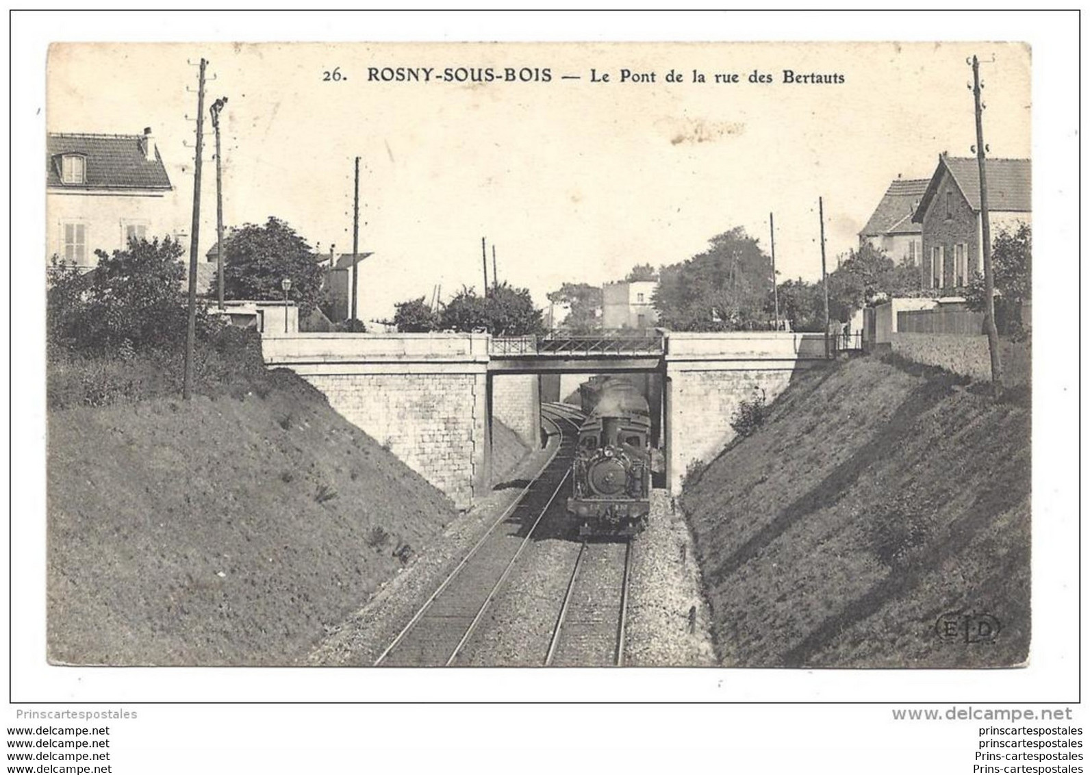 CPA 93 Rosny Sous Bois Le Pont De La Rue Bertauts Et Le Train - Rosny Sous Bois