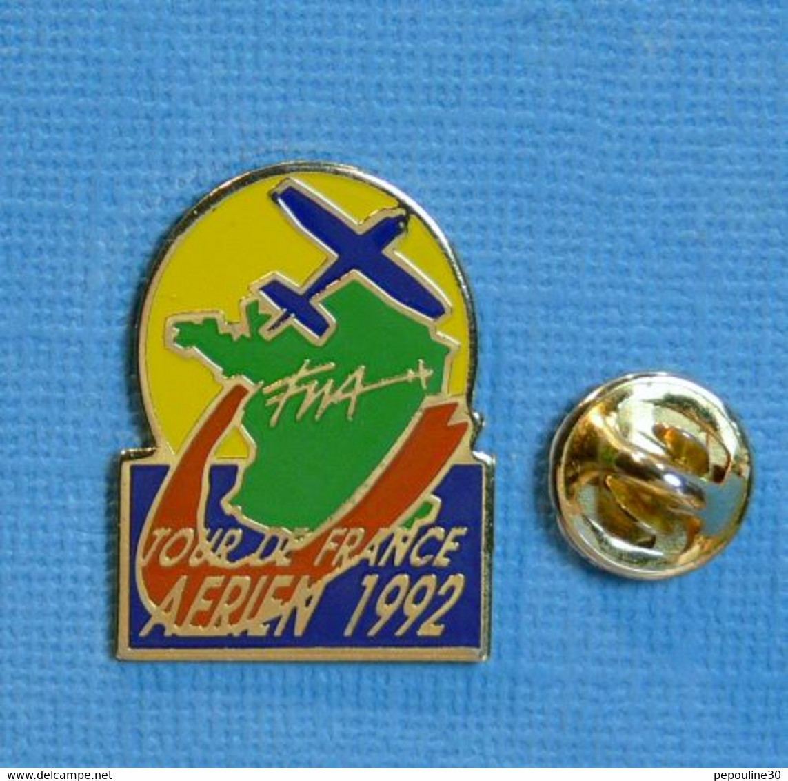 1 PIN'S //  ** TOUR DE FRANCE AÉRIEN 1992 / FÉDÉRATION FRANÇAISE AÉRONAUTIQUE ** - Avions