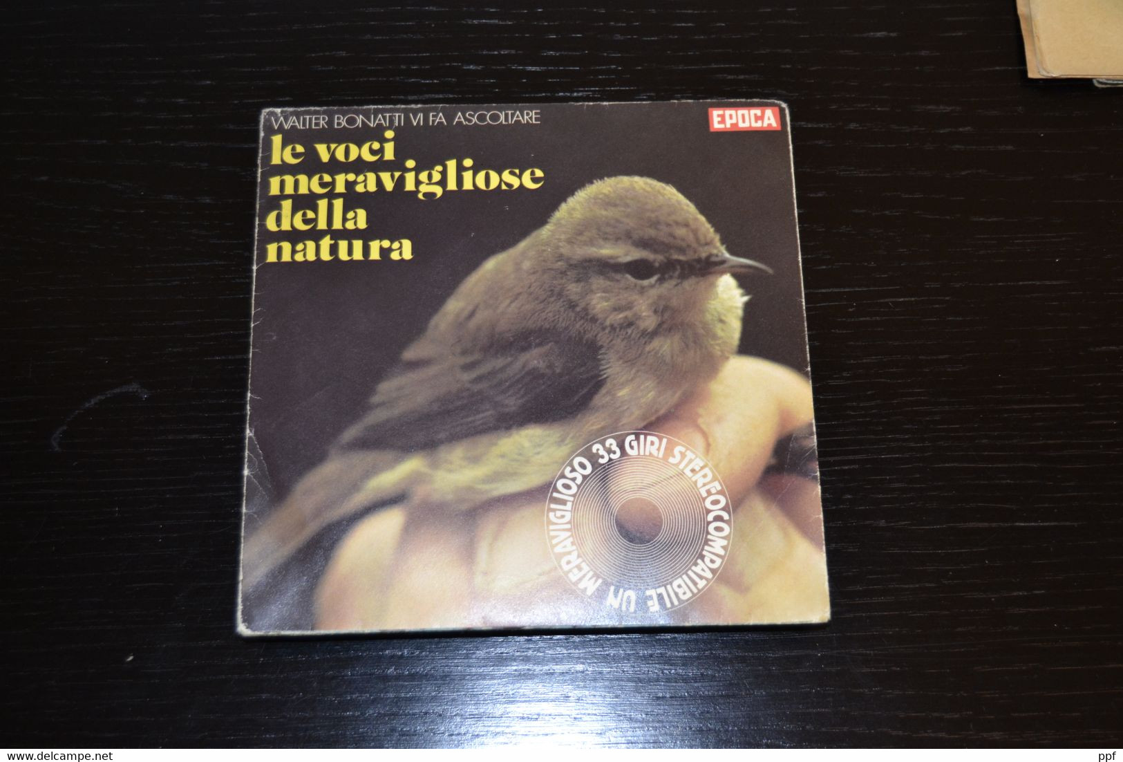 Gli Introvabili: Le Voci Meravigliose Della Natura - Walter Bonatti. Disco 45 Giri Originale, Rarità! - Limitierte Auflagen