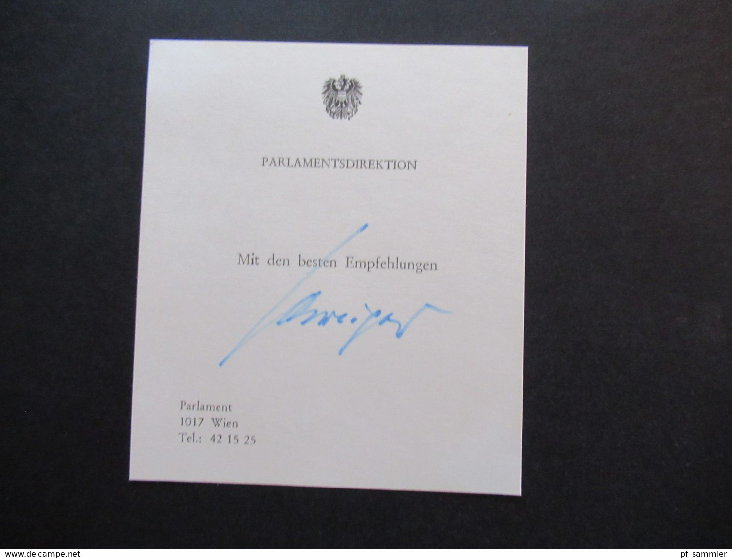 Österreich 3 Visitenkarten mit Unterschrift Parlamentsdirektion Mit den besten Empfehlungen. Autogramme Wien Parlament