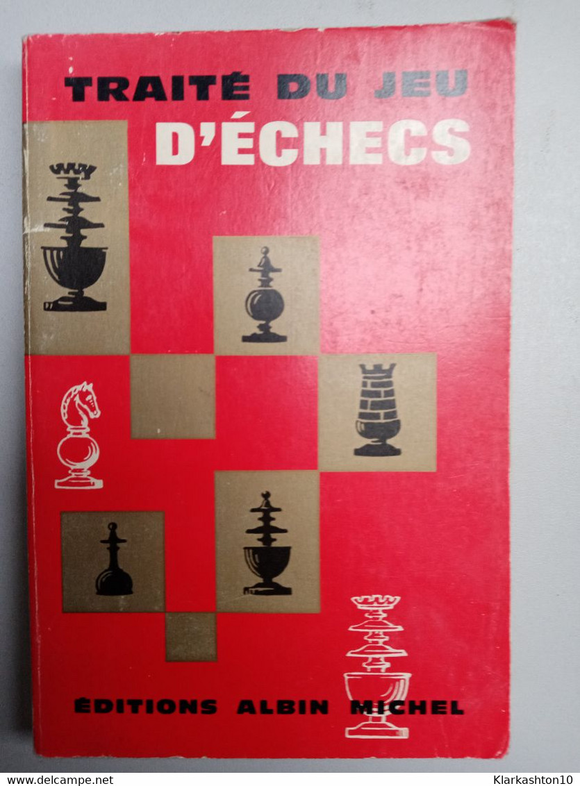 Traité Du Jeu D'échecs/ Éditions Albin Michel, 1969 - Giochi Di Società
