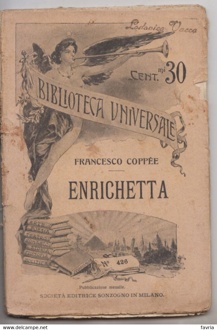 Enrichetta , 15/6/1912 .#  Francesco Coppèe # Bibl. Universale -Società Editrice Sonzogno - 93 Pagine - Libri Antichi