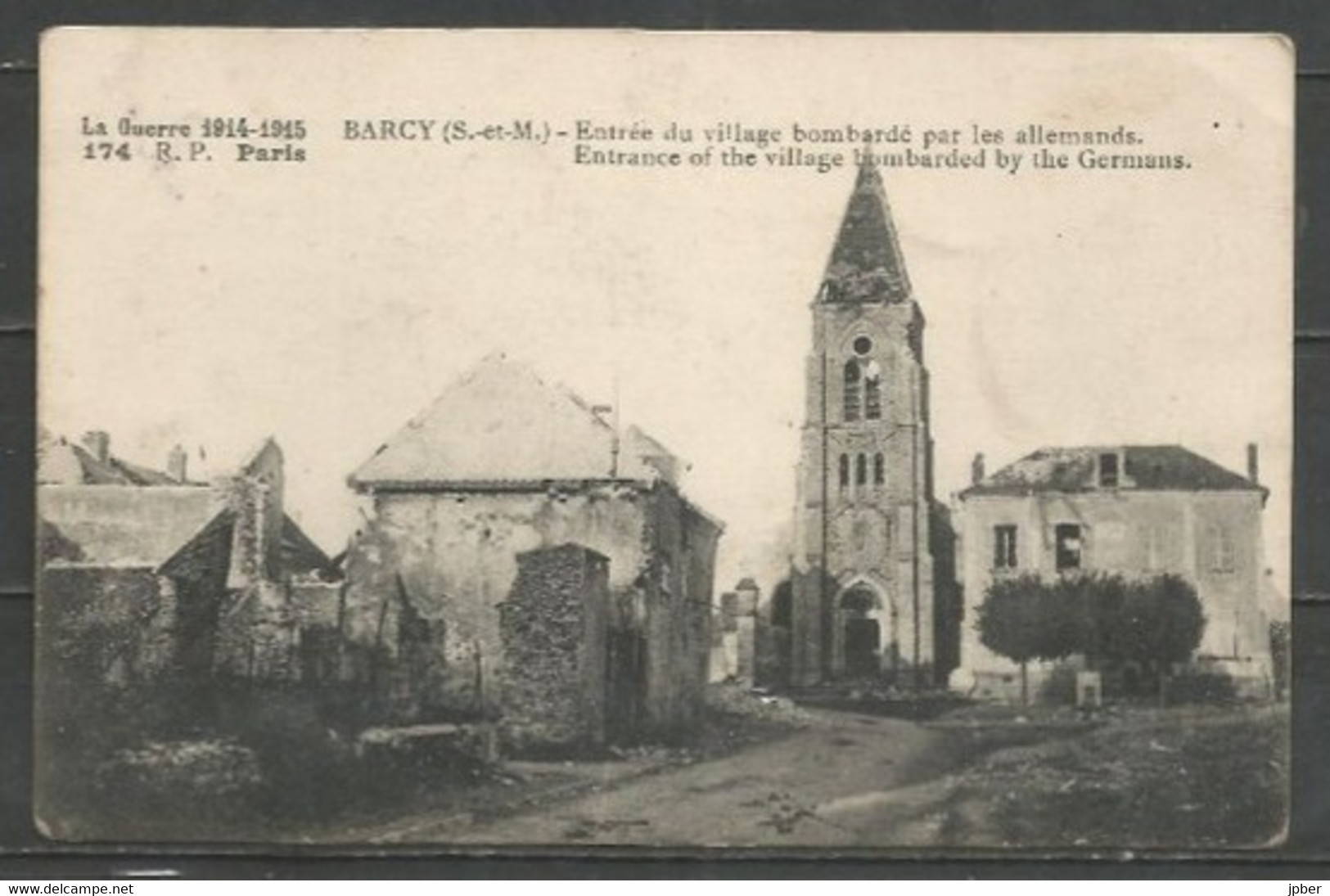 France - 1 CP De BARCY - Entrée Du Village Bombardé En 1914-1915 - Andere & Zonder Classificatie
