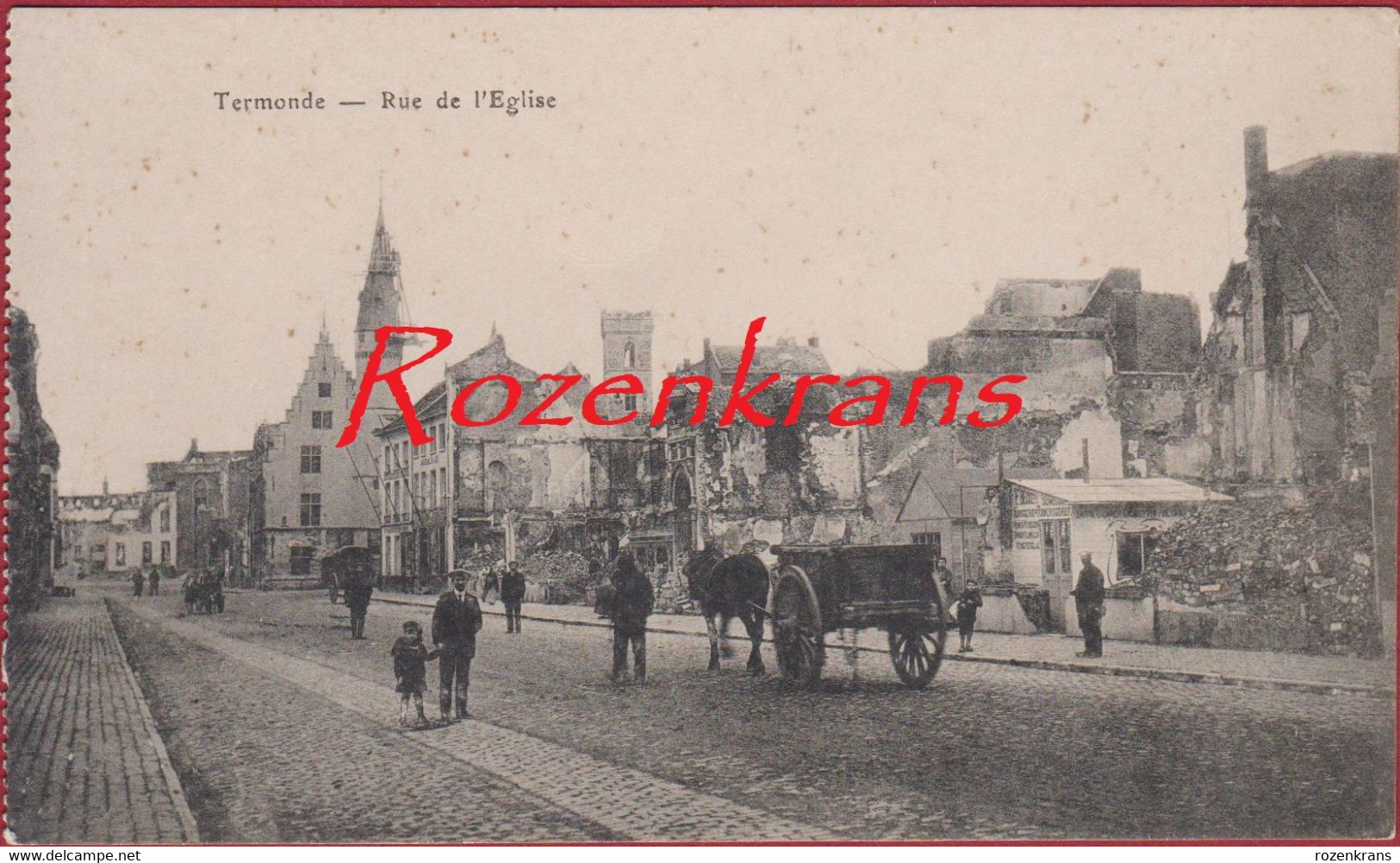 Dendermonde Termonde Geanimeerd Paard En Kar WW1 WWI Rue De L'eglise ZELDZAAM CPA Ruines (ouderdomsvlekjes) - Dendermonde