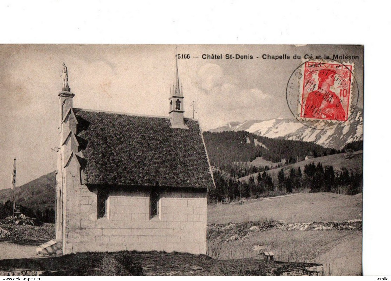 5166 - Châtel St-Denis - Chapelle Du Cé Et Le Moléson.  A Circulé En 1913.  ETAT NEUF.  Voir SCANS Recto-verso - Chapelle