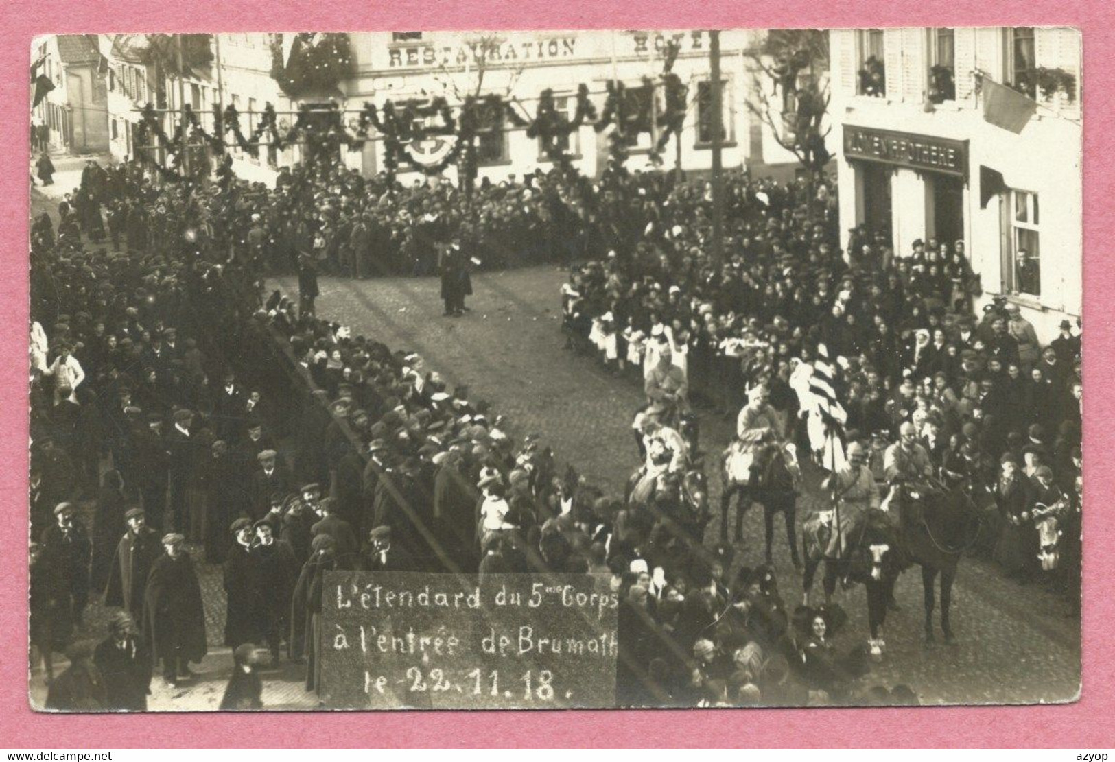 67 - BRUMATH - Carte Photo - L' étendard Du 5ème Coprs - Libération - 22 Novembre 1918 - Brumath