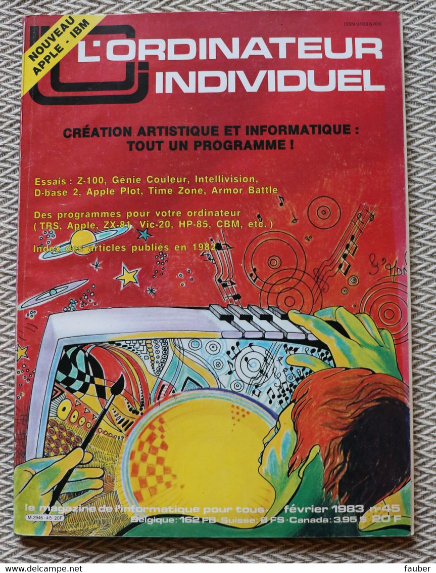 L’ordinateur Individuel N°45 Février 1983  Nouveau Apple - IBM - Création Artistique Et Informatique - Computers