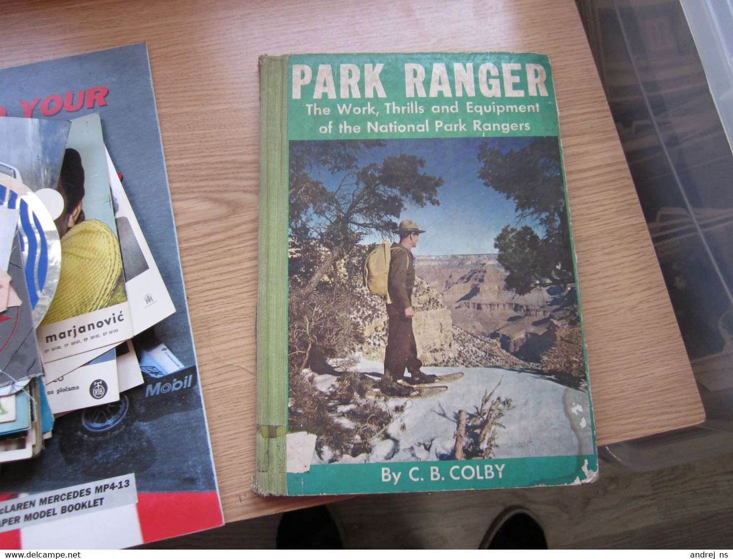 Park Ranger Rhe Work Thrills And Equipment Of The National Park Rangers By C B Colby  New York 48 Pages - Altri & Non Classificati