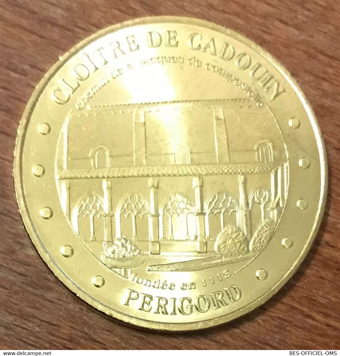 24 CLOÎTRE DE CADOUIN PÉRIGORD  MDP 2005 MEDAILLE SOUVENIR MONNAIE DE PARIS JETON TOURISTIQUE MEDALS COINS TOKENS - 2005