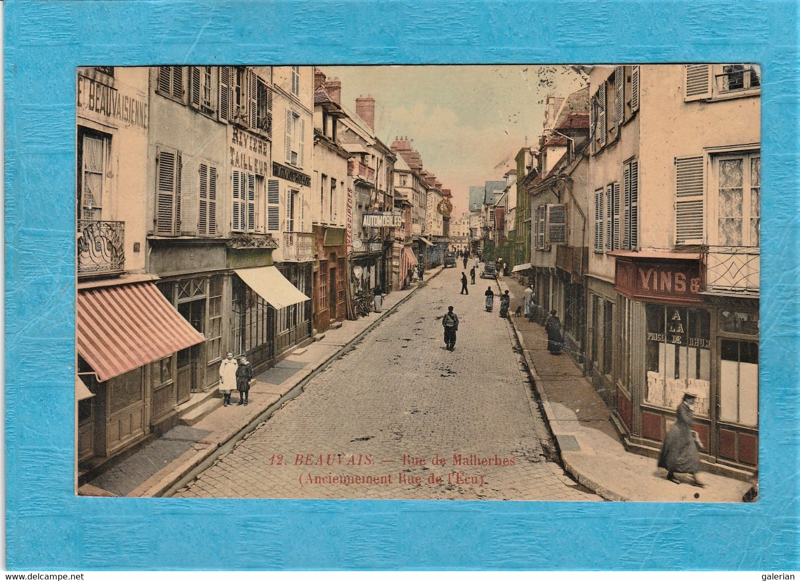 Beauvais. - Rue De Malherbes, Anciennement Rue De L'Écu. - Beauvais