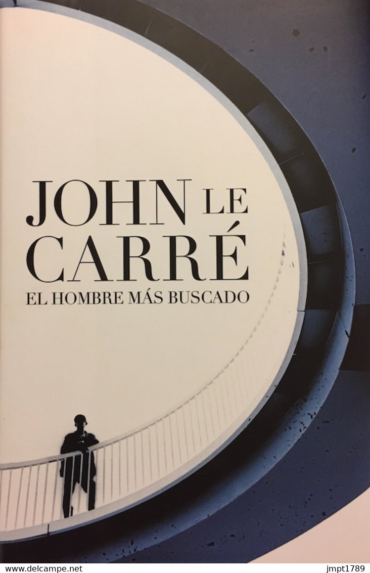 El Hombre Más Buscado. John Le Carré. Ed. Random House Mondadori 2009. (en Español) - Acción, Aventuras
