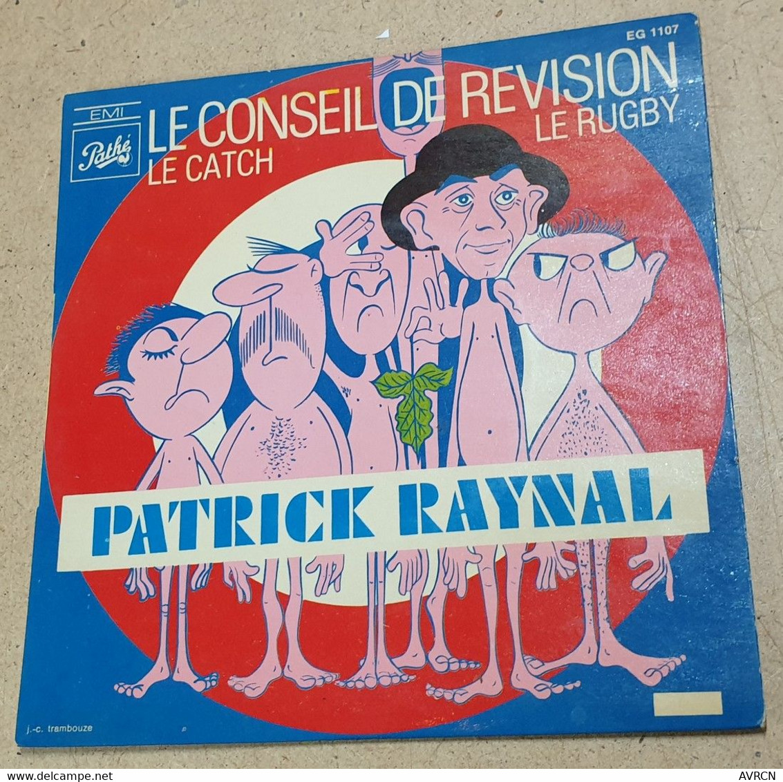 PATRICK RAYNAL VINYLE 45 TOURS LE CONSEIL DE REVISION 1968 DEDICACE - Humour, Cabaret