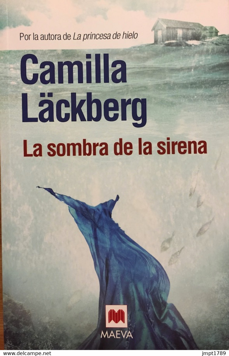 La Sombra De La Sirena. Camilla Läckberg. Ed. Maeva, 2012. (en Español). - Acción, Aventuras