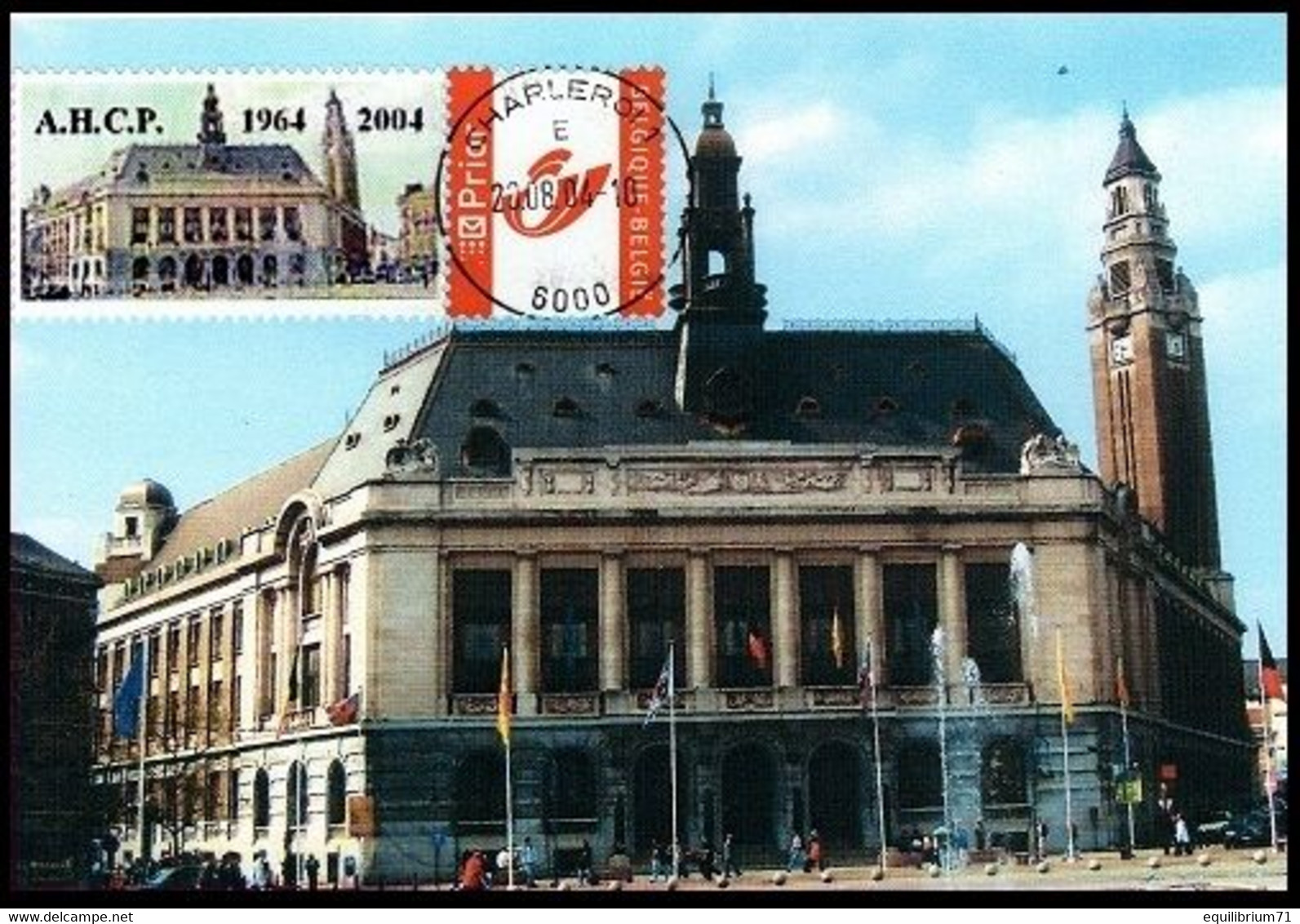 CS/HK - Carte Souvenir / Herdenkingskaart  - Hotel De Ville De Charleroi - A.H.C.P 1964-2004 - Briefe U. Dokumente