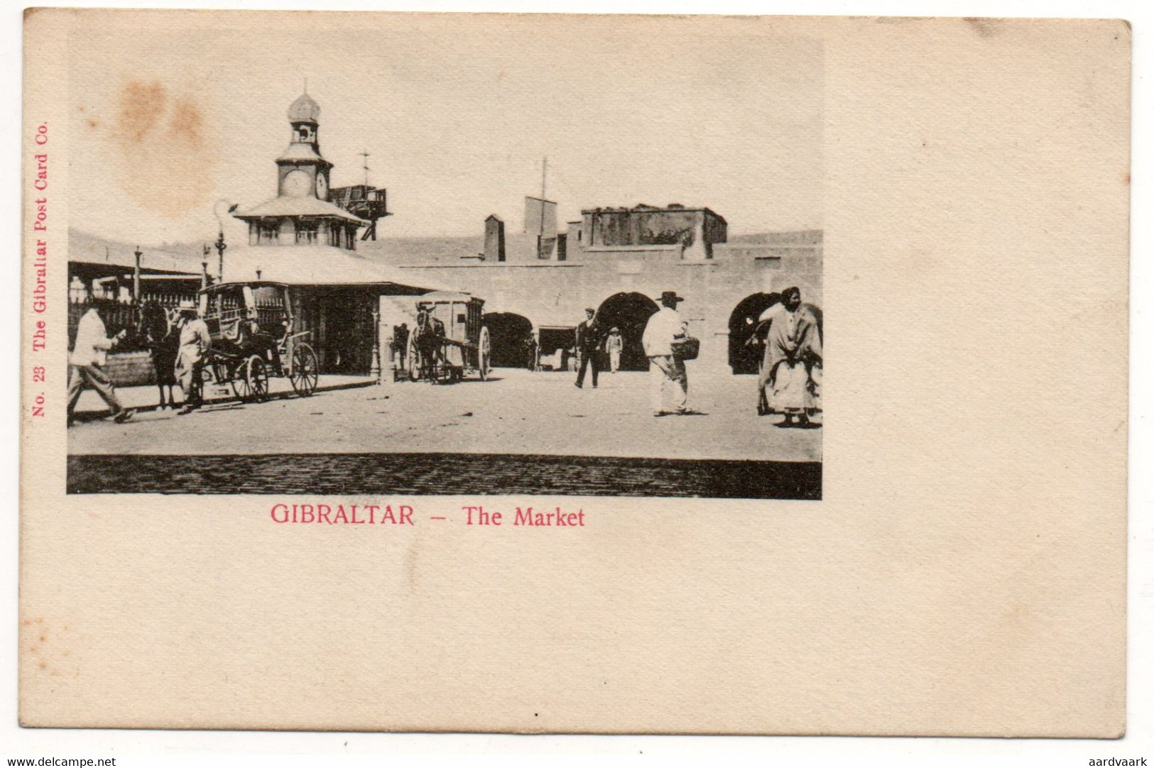 Gibraltar The Market And The Now Demolished Water Gate, Gibraltar Postcard Co No 23 Undivided Back - Gibraltar