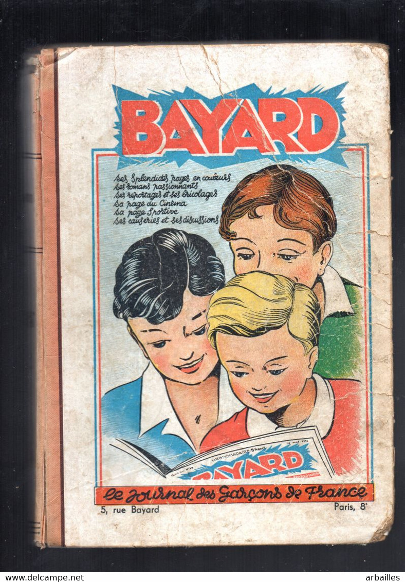 Bayard. Receuil 1947 N°2. DU N°31 Juillet 1947  Au N°56 Décembre 1947. - Bayard