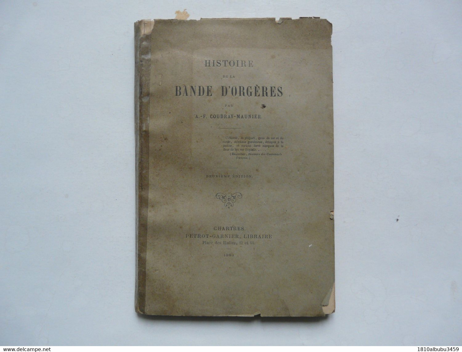 HISTOIRE DE LA BANDE D'ORGERES Par A. - F. COUDRAY-MAUNIER - CHARTRES 1883 - History