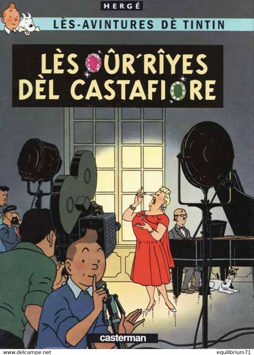 Tintin - Lès Oûr'rîyes Dèl Castafiore /  Les Bijoux De La Castafiore - En Wallon Du Centre - Hergé