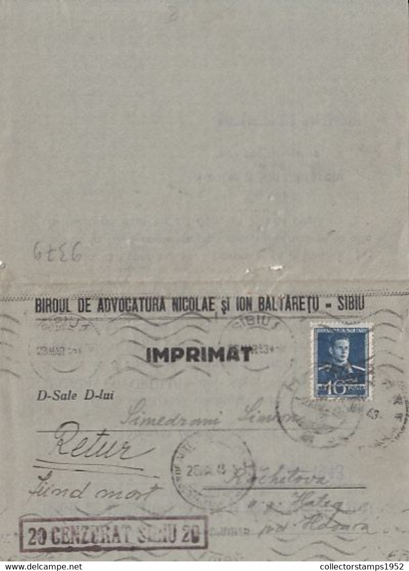 93083- KING MICHAEL STAMP ON CLOSED LETTER, LAWYER OFFICE HEADER, CENZORED SIBIU NR 20, 1943, ROMANIA - Lettres 2ème Guerre Mondiale