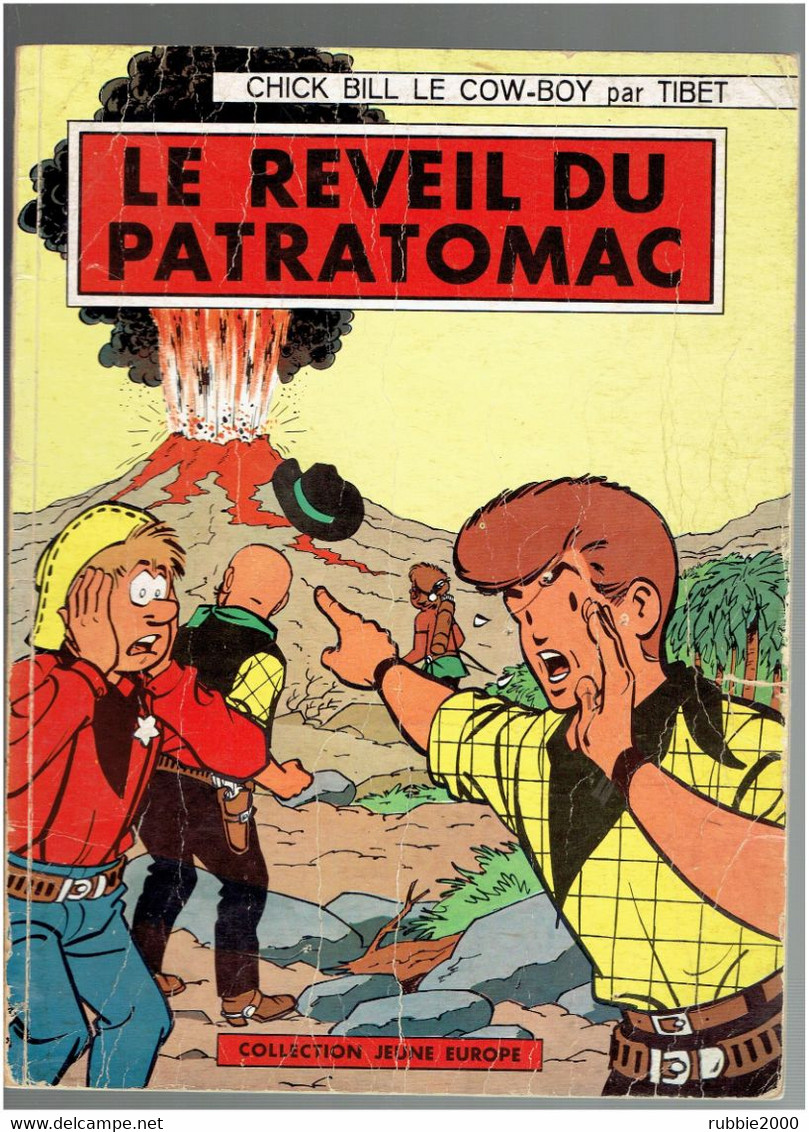 LE REVEIL DU PATRATOMAC 1966 COLLECTION JEUNE EUROPE CHICK BILL LE COW BOY PAR TIBET UNE HISTOIRE DU JOURNAL TINTIN - Chick Bill