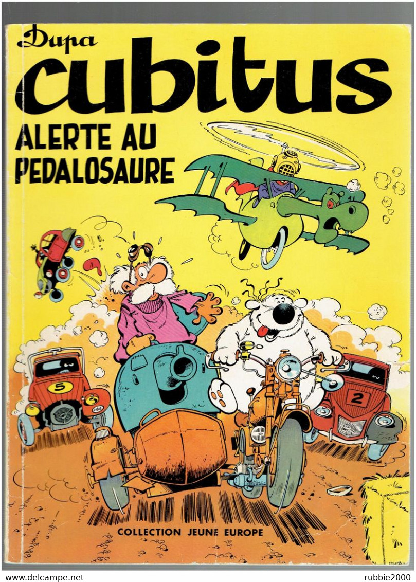 CUBITUS ALERTE AU PEDALOSAURE 1977 PAR DUPA COLLECTION JEUNE EUROPE UNE HISTOIRE DU JOURNAL TINTIN - Cubitus