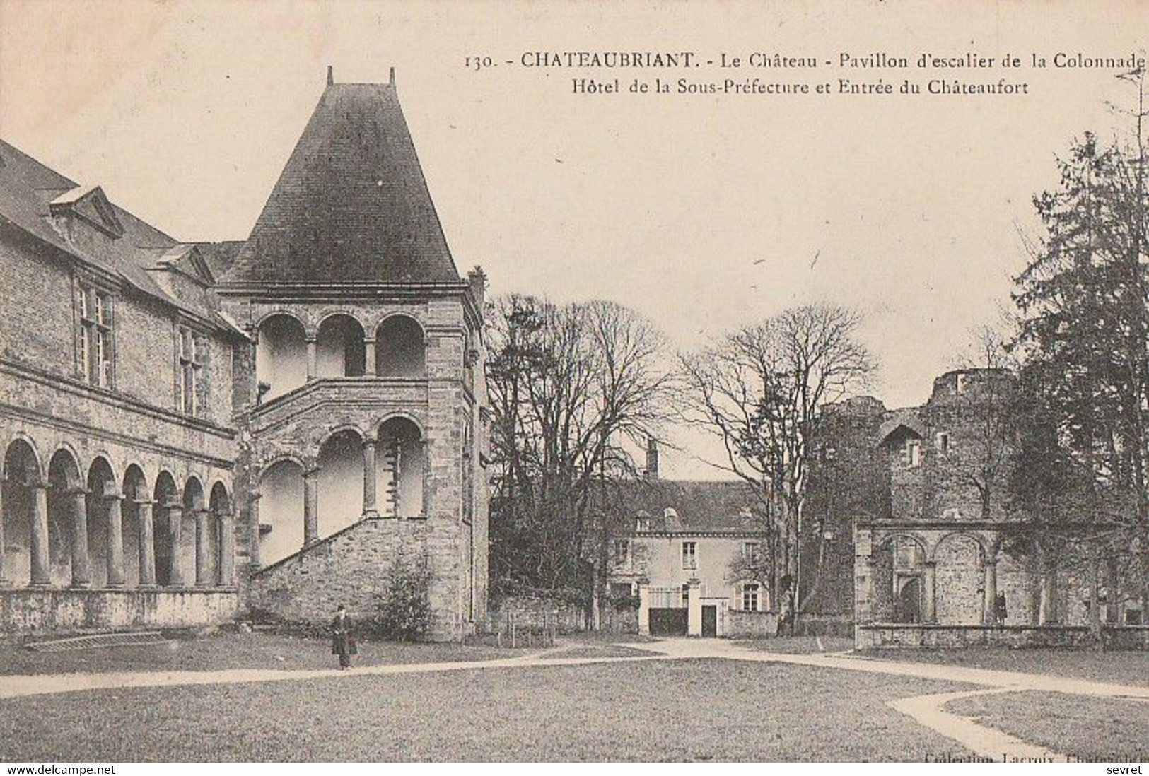 CHATEAUBRIANT. - Le Château - Pavillon De La Colonnade. Hôtel De La Sous-Préfecture Et Entrée Du Châteaufort - Châteaubriant