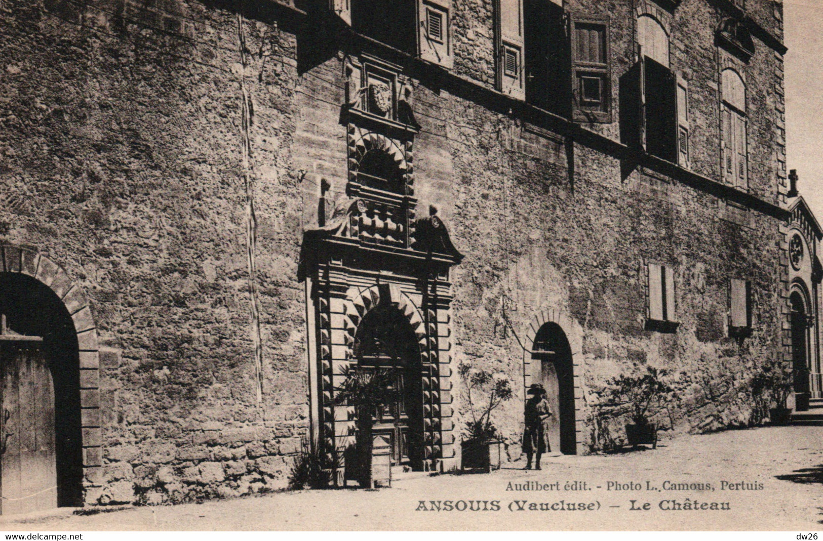 Ansouis (Vaucluse) Le Château, La Porte D'entrée - Edition Audibert - Carte Non Circulée - Ansouis