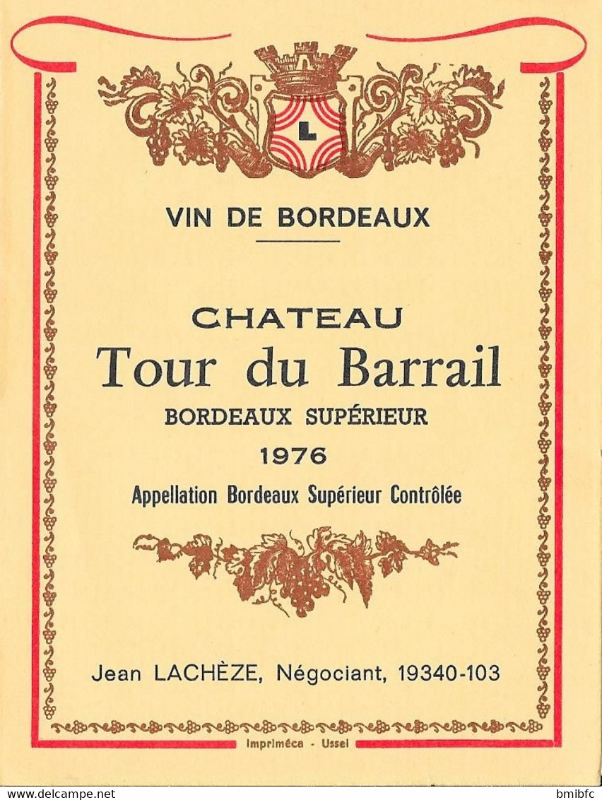 VIN DE BORDEAUX - Château TOUR Du BARRAIL  - BORDEAUX SUPERIEUR 1976 - Jean Lachèze, Négociant - Châteaux