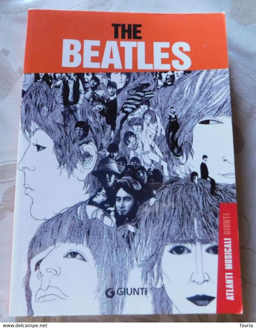 The Beatles #  Di Cesare Rizzi # Giunti Editore 2002 1^ Ed. / 2009 # Pag.128, Con Foto - Music